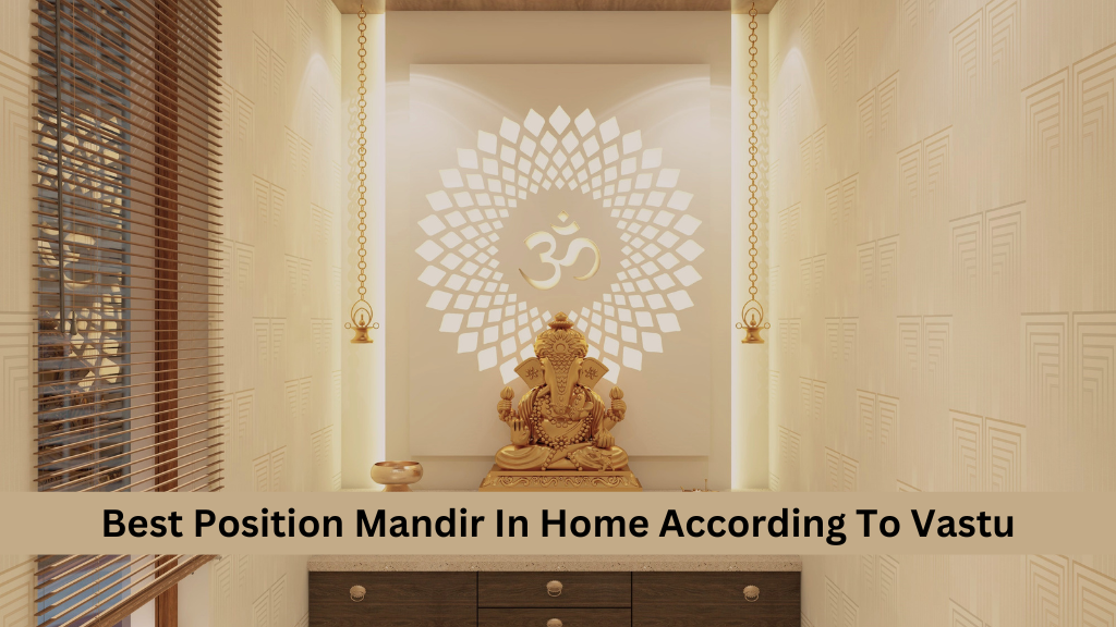 Vastu Tips for Home Mandir Placement and Decoration Ideas Vastu Tips for Home Mandir Placement and Decoration Ideas